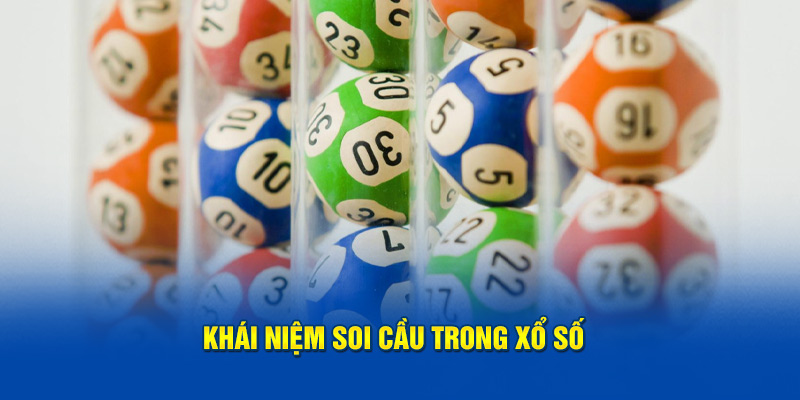 Khái niệm soi cầu trong xổ số  