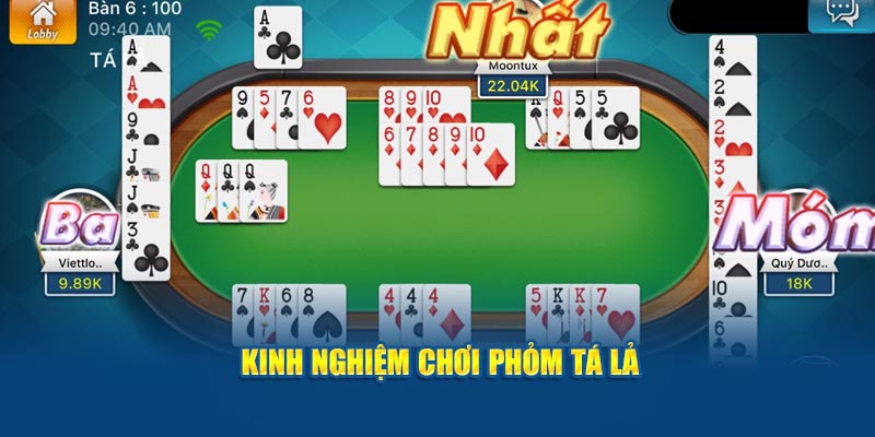 Kinh nghiệm chơi Phỏm tá lả