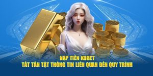 Nạp tiền KUBET