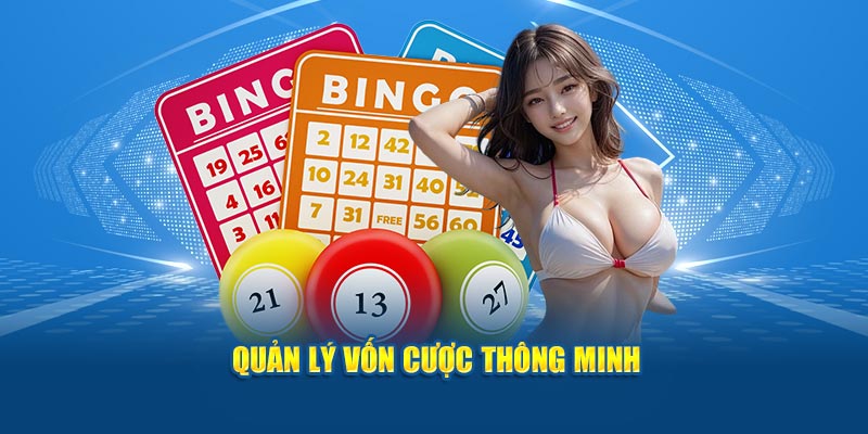 Quản lý vốn cược thông minh