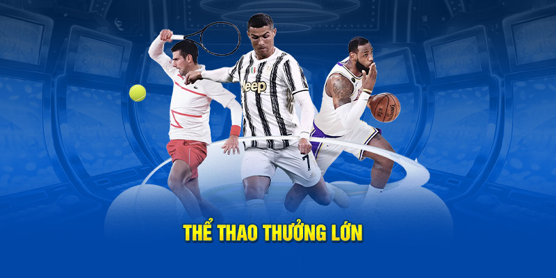 Thể thao thưởng lớn